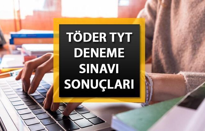 TÖDER TYT SINAV SONUCU EKRANI || TÖDER deneme sınavı sonuçları açıklandı mı, ne zaman açıklanacak? TÖDER TYT sınav sonuçları nereden öğrenilir?